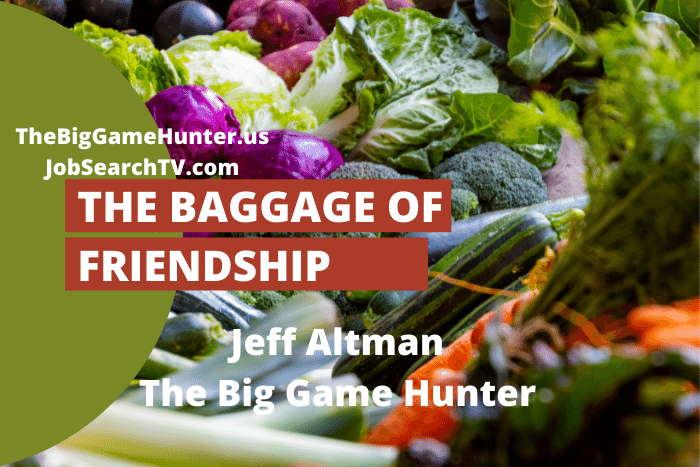 The Baggage of Friendship