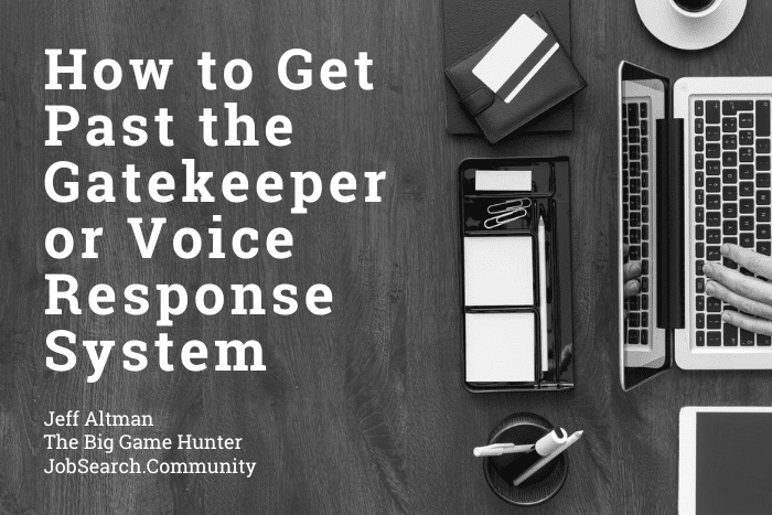 How to Get Past the Gatekeeper or Voice Response System