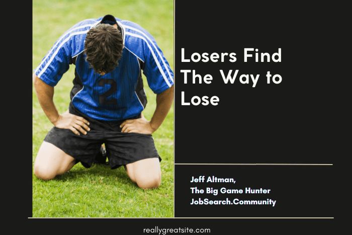 Losers Find The Way to Lose