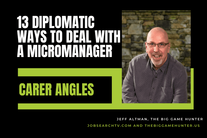 13 diplomatic ways to deal with the micromanaging boss