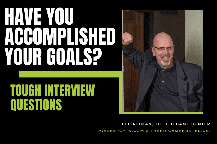 Looking Back Over Your Career, Have You Accomplished Your Goals? Looking Back Over Your Career, Have You Accomplished Your Goals?