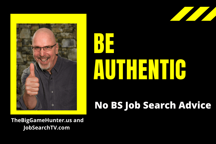 Be authentic Be authentic