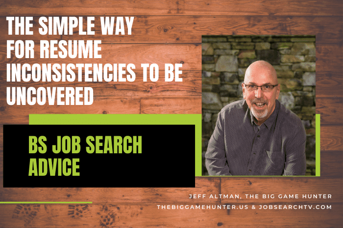 The Simple Way for Resume Inconsistencies to Be Uncovered The Simple Way for Resume Inconsistencies to Be Uncovered