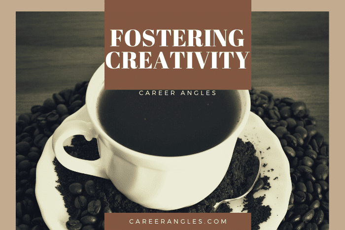 Fostering Creativity