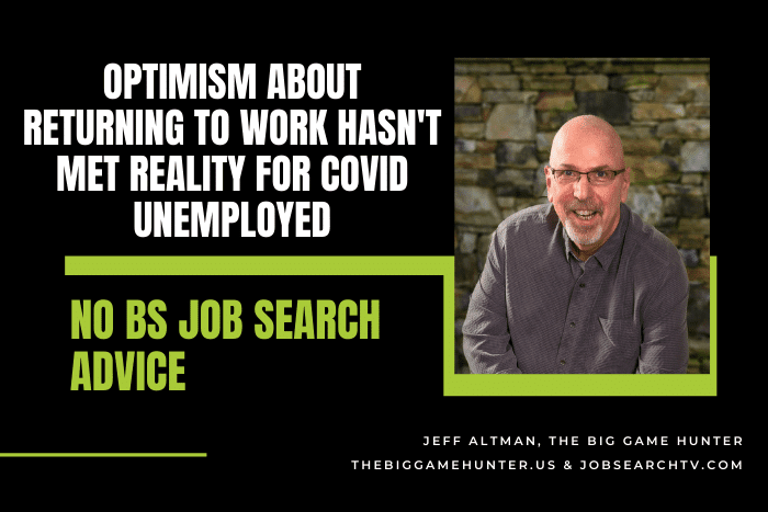 Optimism About Returning to Work Hasn’t Met Reality for COVID Unemployed