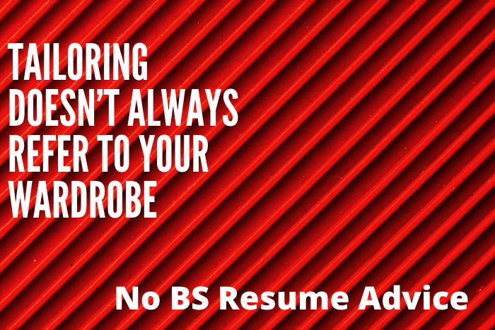 Tailoring Doesn’t Always Refer to Your Wardrobe