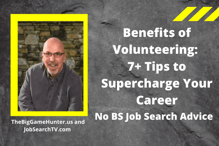 Benefits of Volunteering 7+ Tips to Supercharge Your Career Benefits of Volunteering: 7+ Tips to Supercharge Your Career