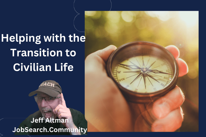 Helping with the Transition to Civilian Life