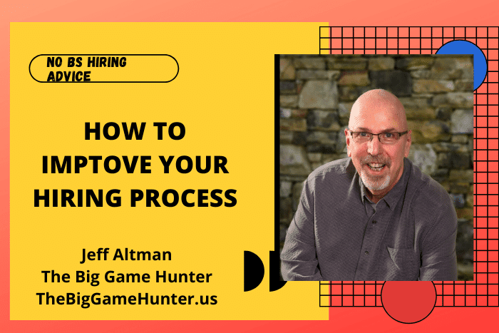 How to improve your Hiring Process Hello Jane please your hiring process