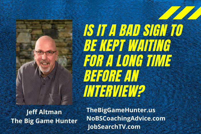 Is It a Bad Sign to Be Kept Waiting for a Long Time Before an Interview?