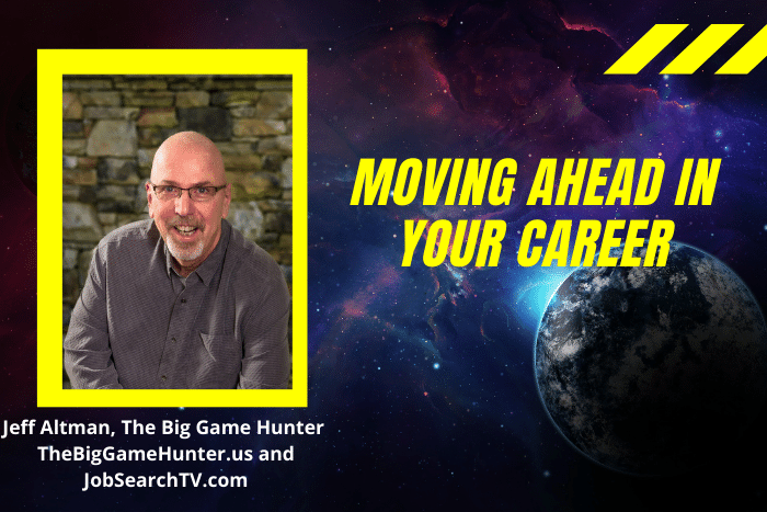 Moving Ahead in Your Career
