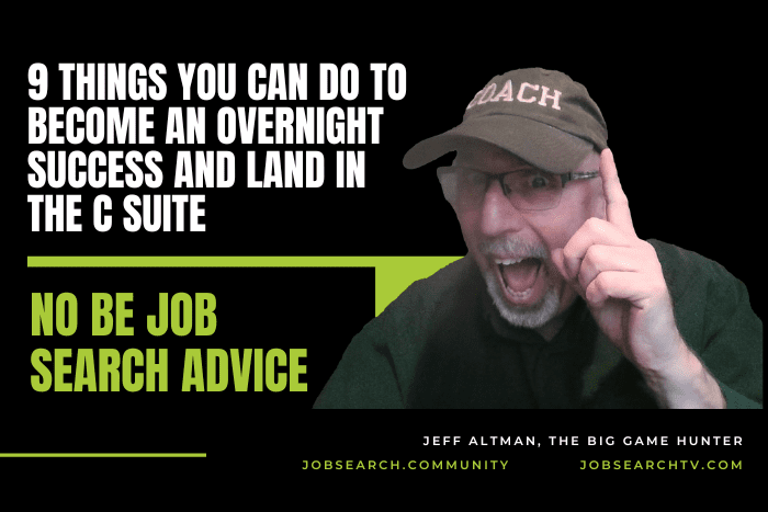 9 Things You Can Do To Become an Overnight Success and Land in the C Suite