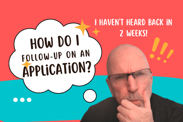How Do I Follow Up on an Application When I Haven't Heard Back for 2 Weeks?