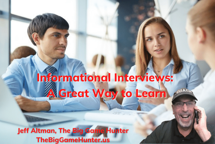 Informational Interviews A Great Way to Learn