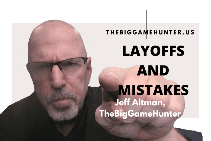 Layoffs and Mistakes