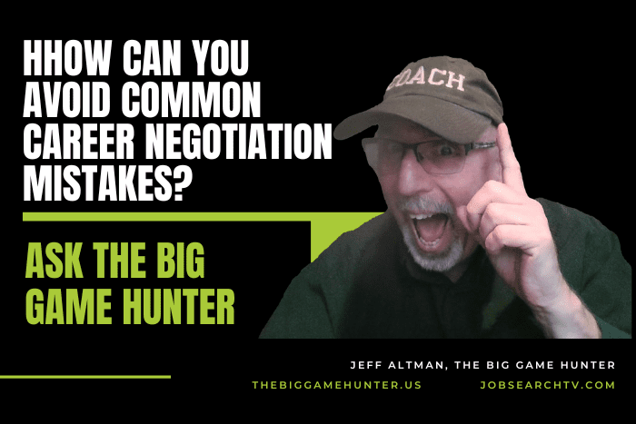 How Can You Avoid Common Career Negotiation Mistakes How Can You Avoid Common Career Negotiation Mistakes?