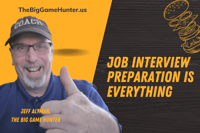 Job Interview Preparation is Everything