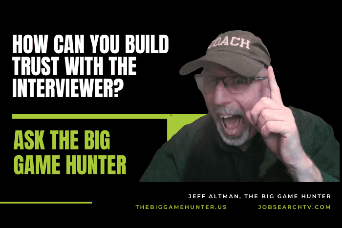 How Can You Build Trust With The Interviewer How Can You Build Trust With The Interviewer?