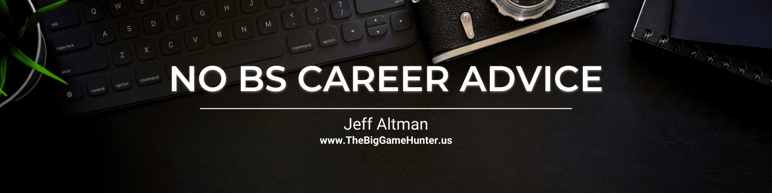 No BS Career Advice June 26, 2024