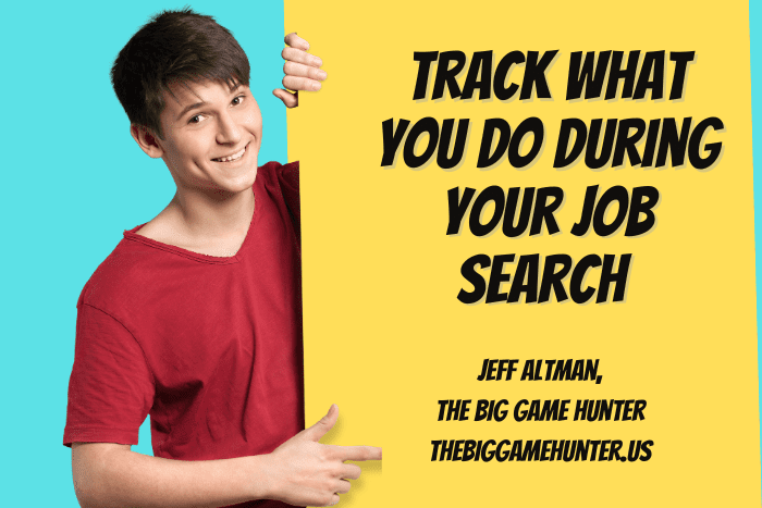 Track What You Do During Your Job Search