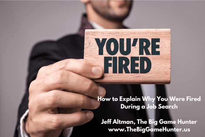 How to Explain Why You Were Fired During a Job Search