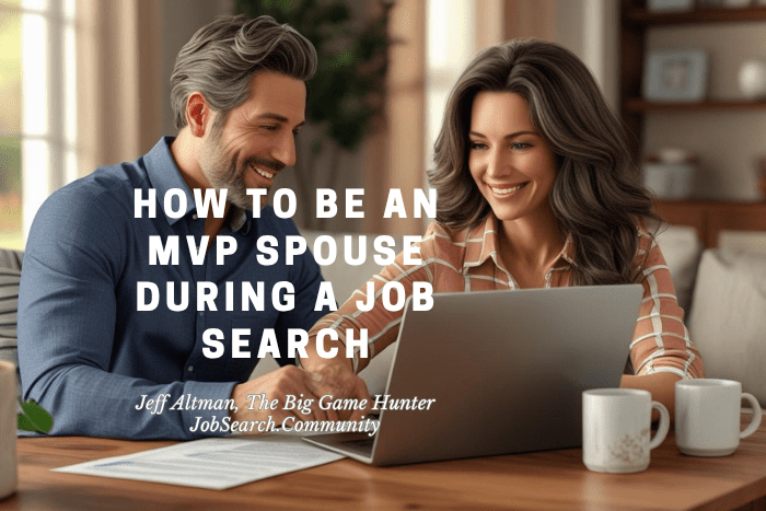 How to Be an MVP Spouse During a Job Search