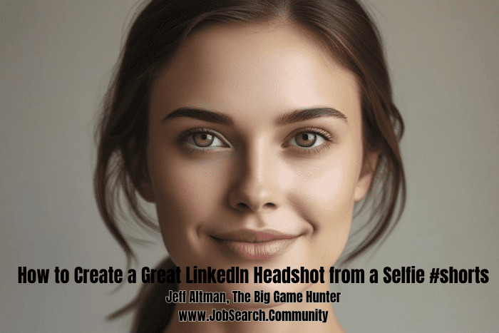 How to Create a Great LinkedIn Headshot from a Selfie #shorts