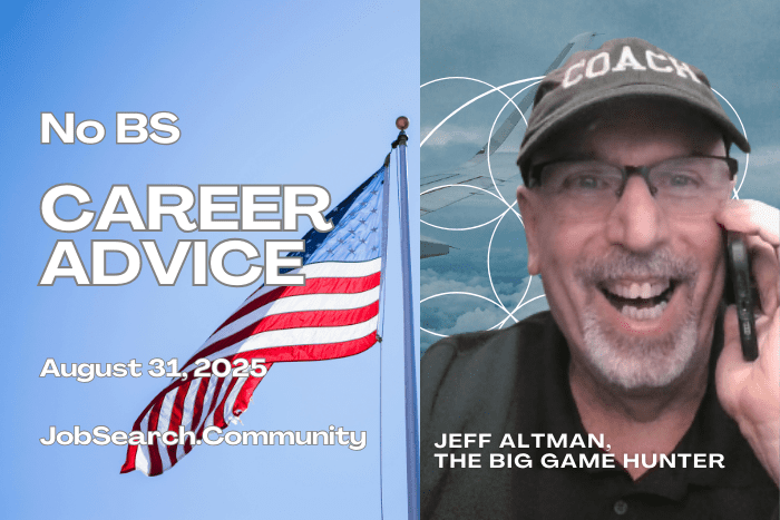 No BS Career Advice August 31, 2025