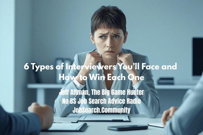 6 Types of Interviewers You’ll Face—and How to Win Each One