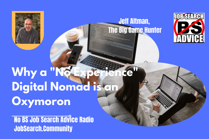 Why a "No Experience" Digital Nomad is an Oxymoron