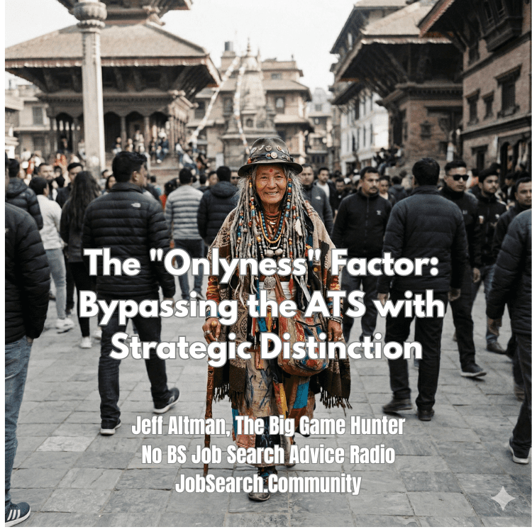 The Onlyness Factor Bypassing the ATS with Strategic Distinction The Onlyness Factor Bypassing the ATS with Strategic Distinction